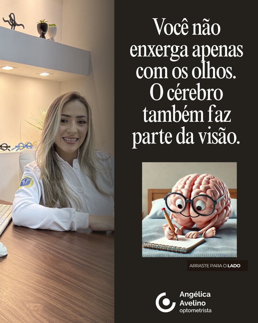 Cérebro também faz parte da visão